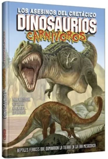 Portada de Los asesinos del cretácico: Dinosaurios carnívoros