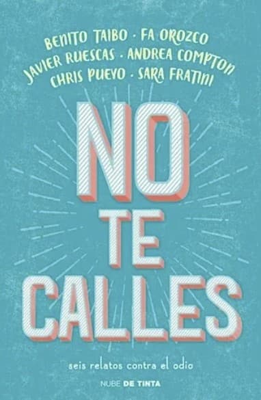 Portada de No te calles: Seis relatos contra el odio