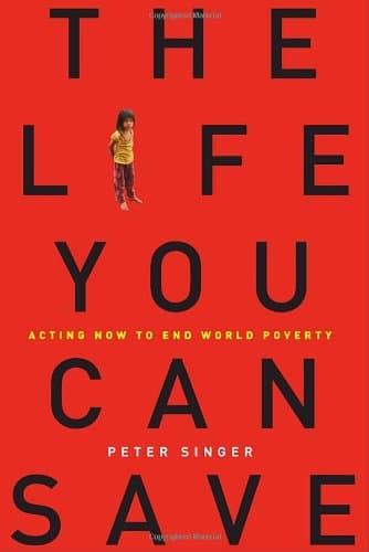 Portada de The Life You Can Save: Acting Now to End World Poverty